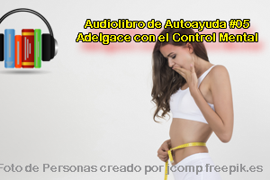 Losing weight with Mind Control (Adelgace con el Control Mental)