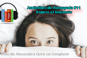 Overcome Insomnia (Supere el Insomnio)